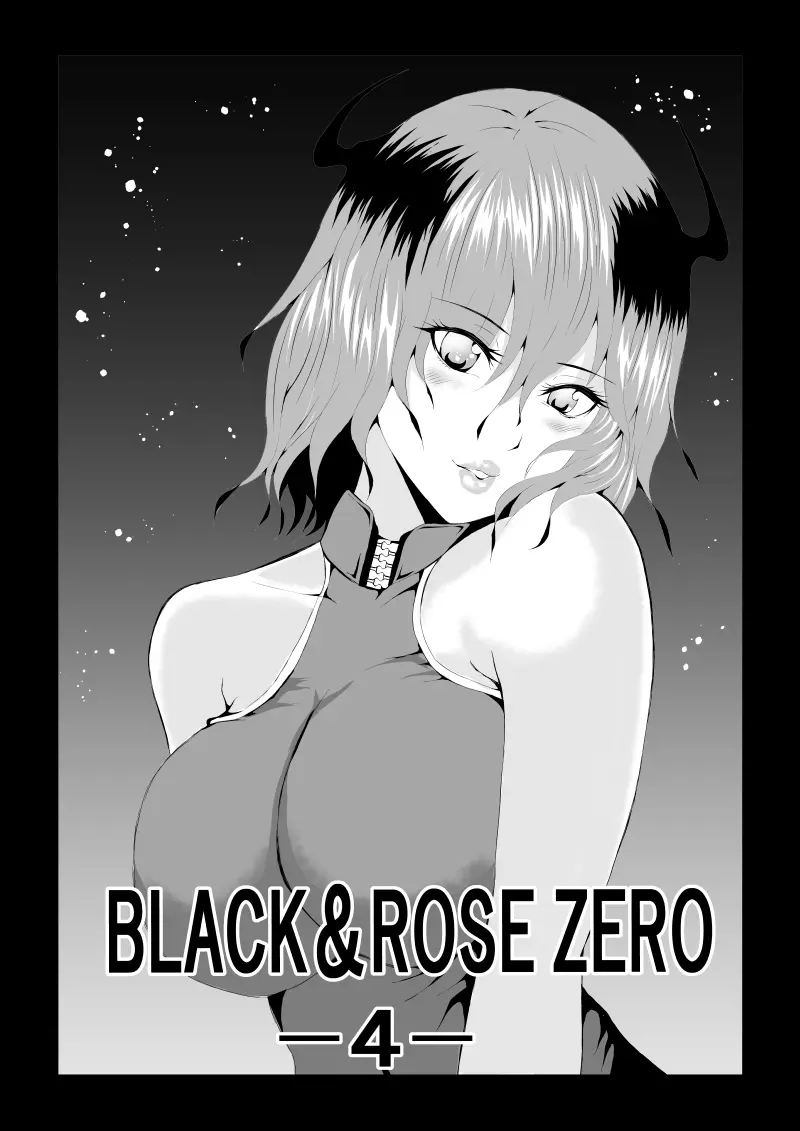 BLACK&ROSE ZERO ‐4‐ Page.1