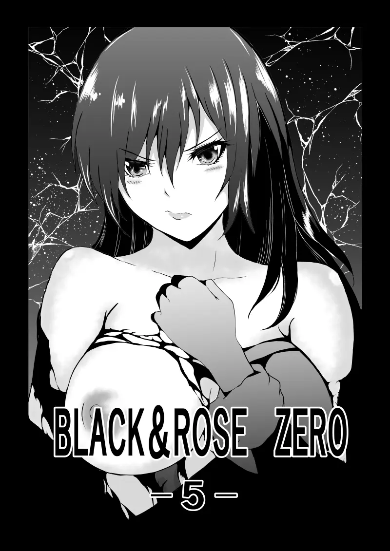 BLACK&ROSE ZERO ‐5‐