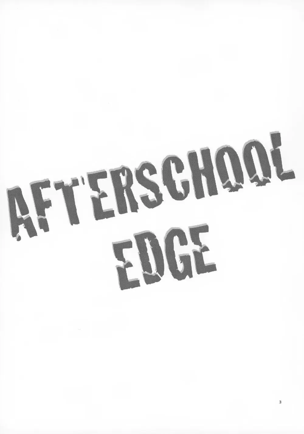 AFTERSCHOOL EDGE Page.3