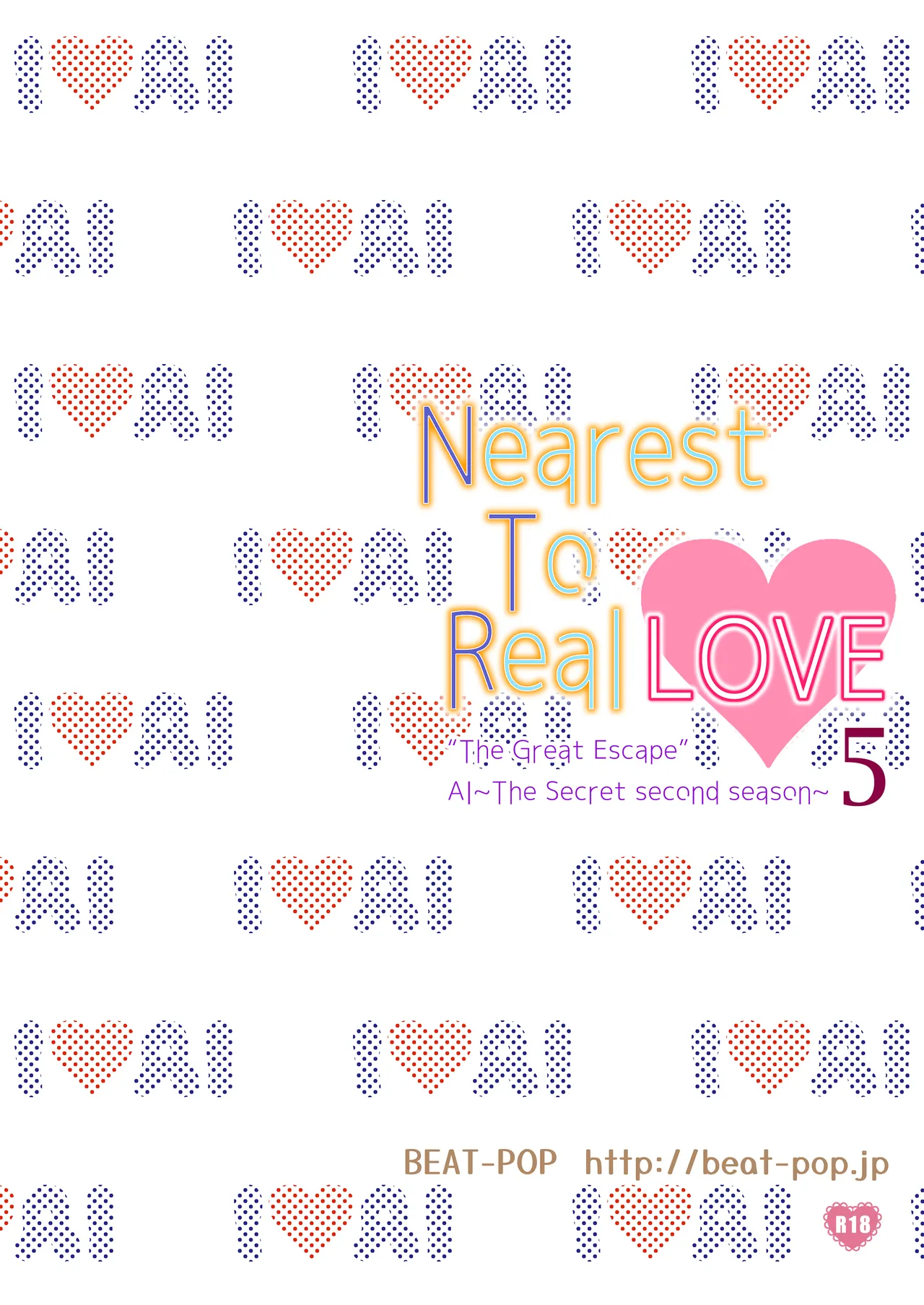 Nearest To Real LOVE♥ 5 “The Great Escape” Al ~The Secret second season~ Page.36