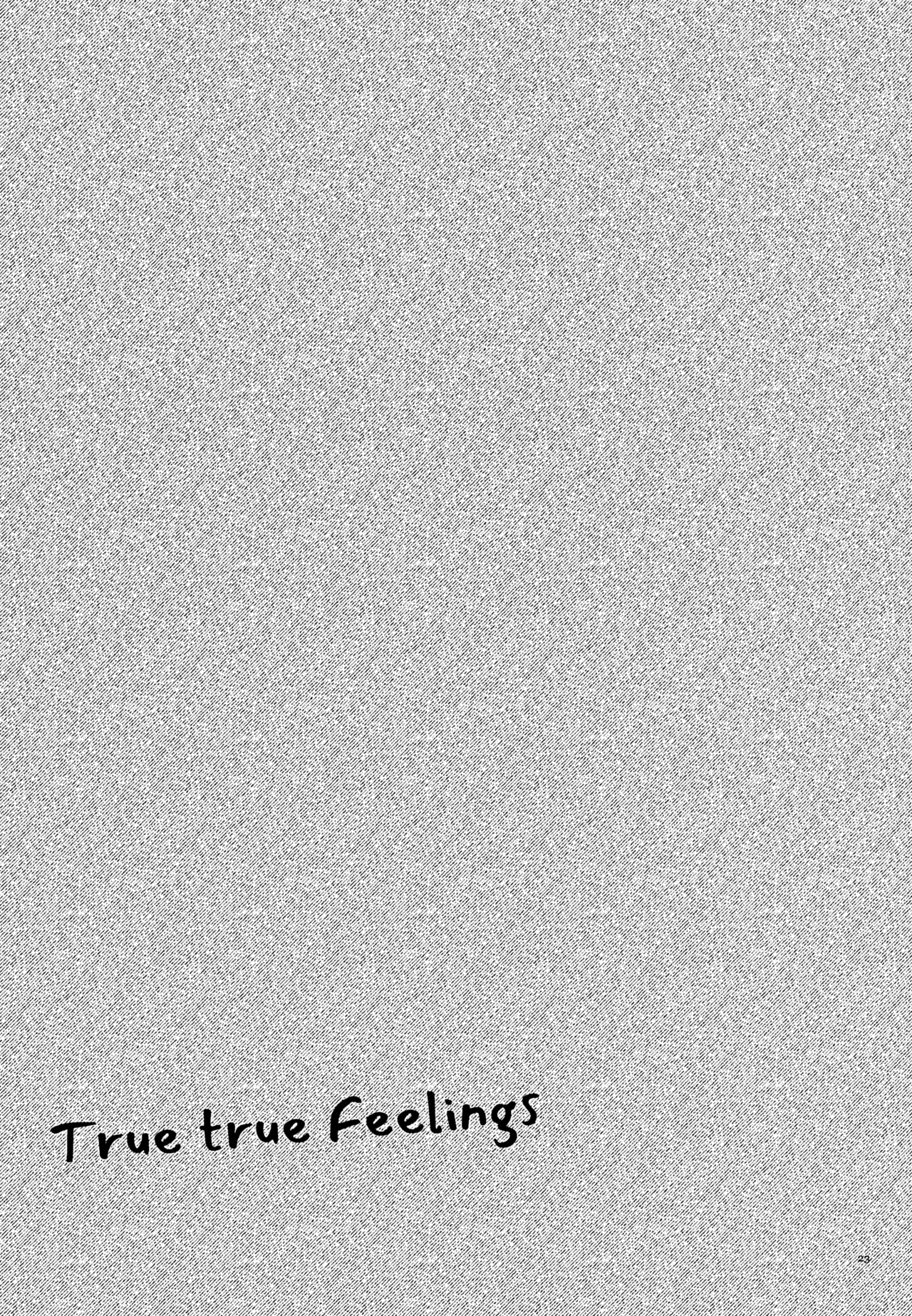 True true Feelings Page.23
