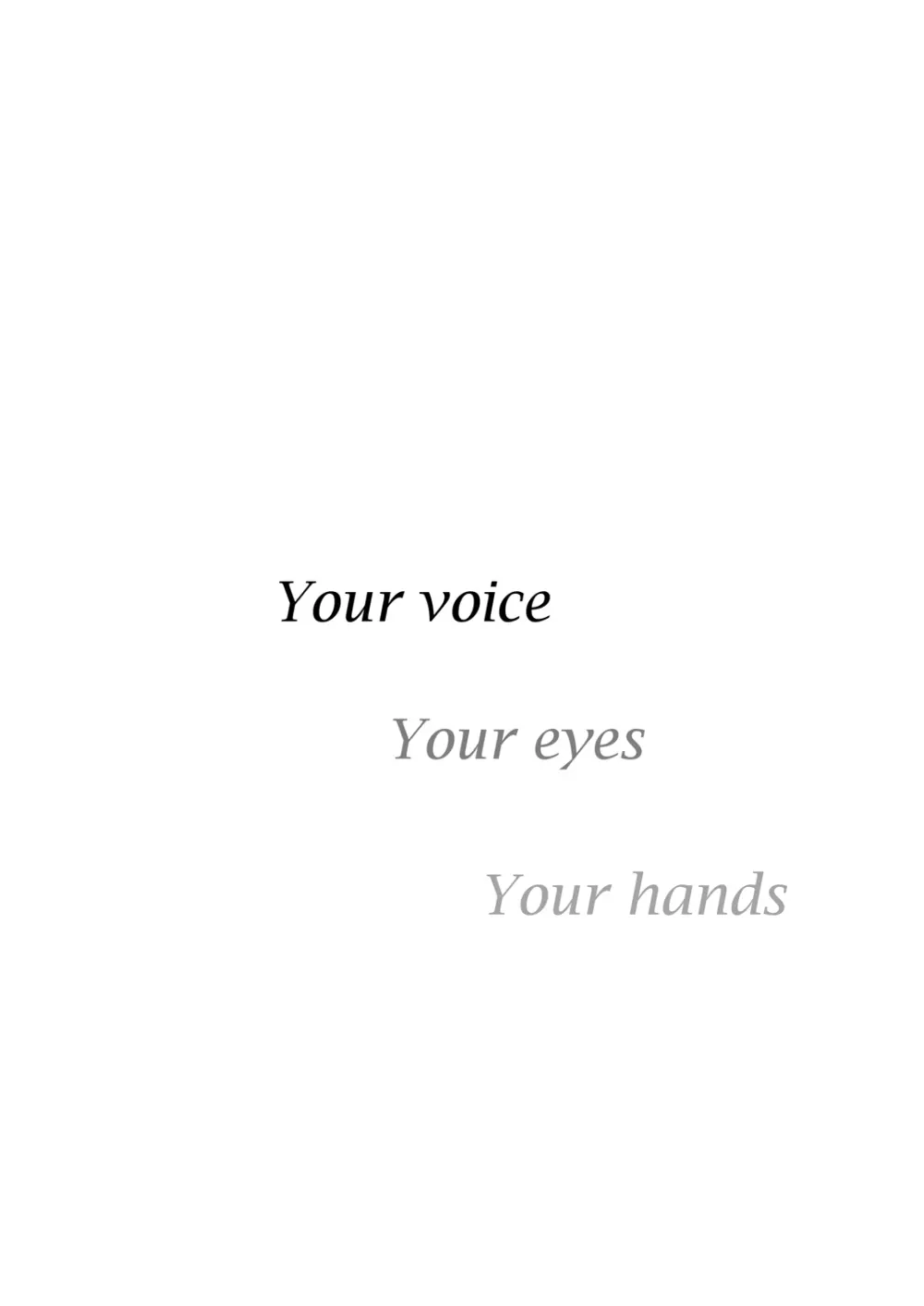 Your voice, Your eyes Page.26